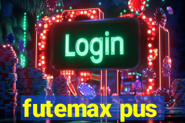 futemax pus